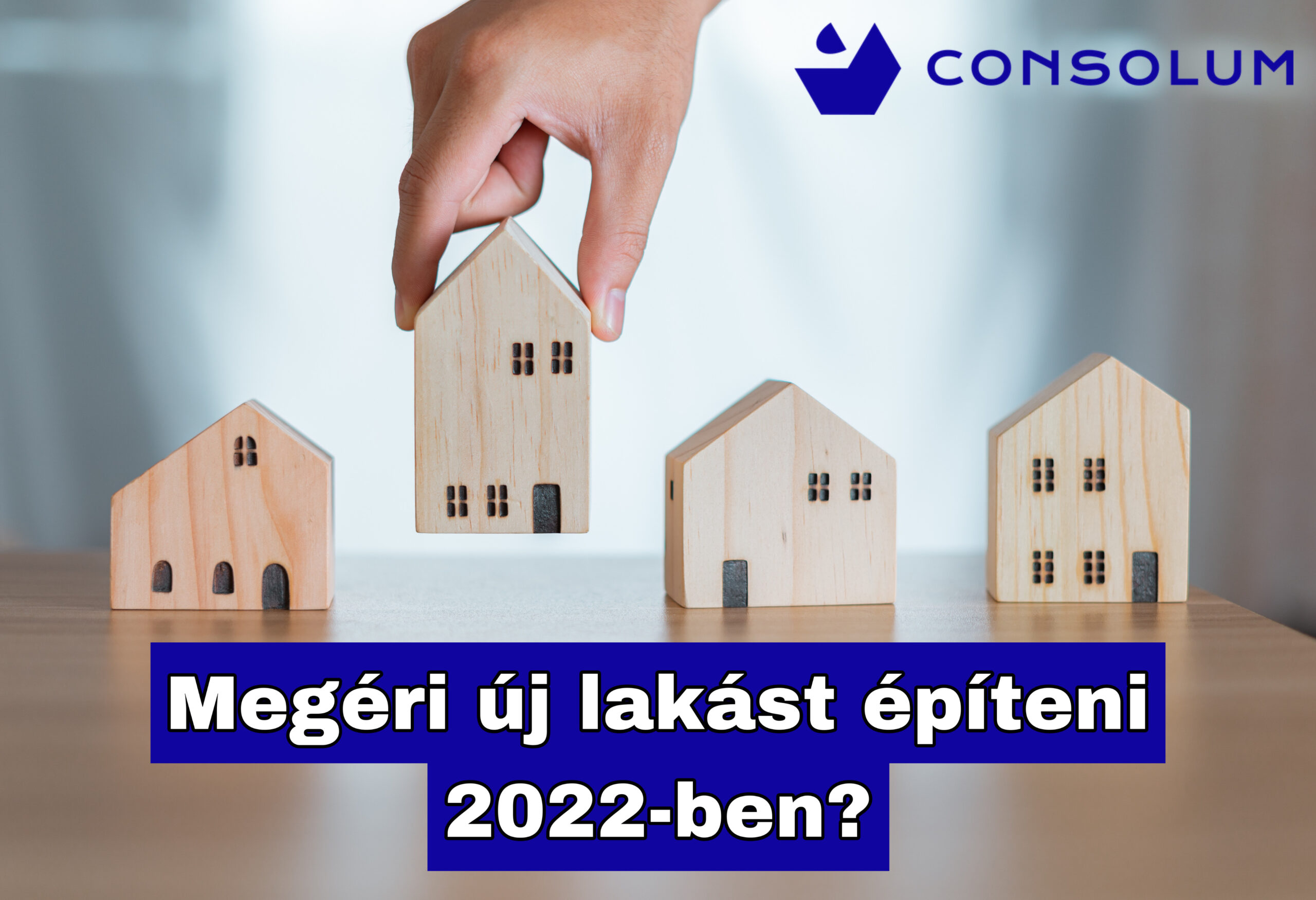 MEGÉRI ÚJ LAKÁST ÉPÍTENI 2022-BEN?